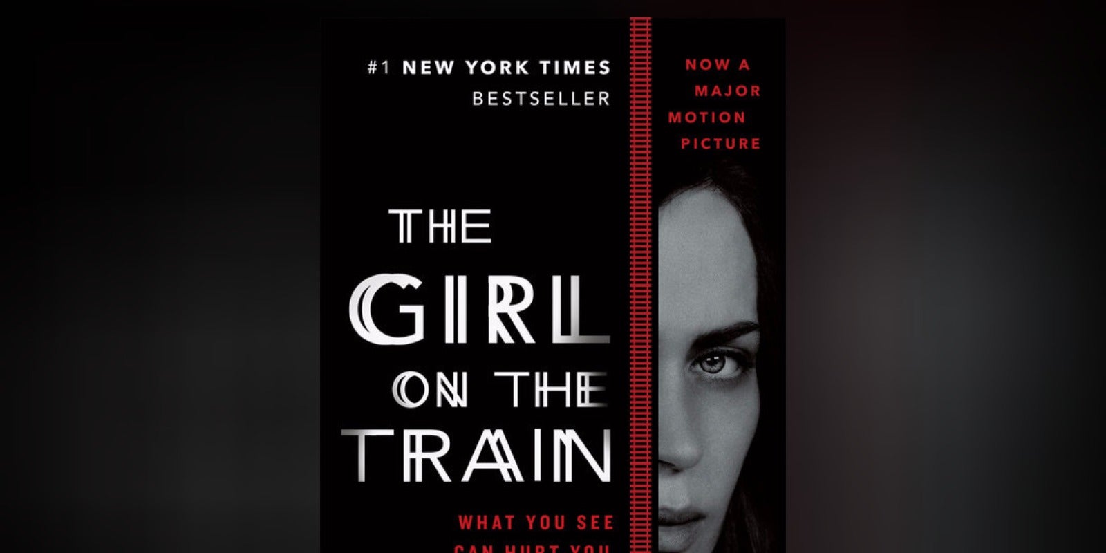 GIRL ON THE TRAIN: Movie tie-in cover revealed!