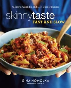 Skinnytaste Fast and Slow by Gina Homolka