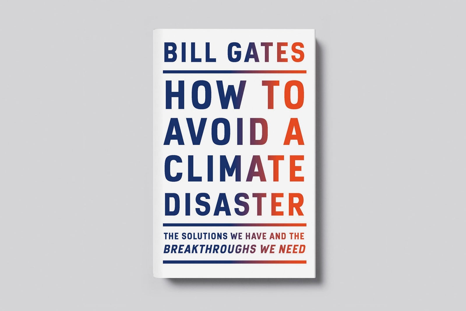 Bill Gates’s HOW TO AVOID A CLIMATE DISASTER: On Sale Today!