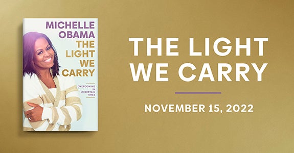 The Light We Carry by Michelle Obama is Coming November 15!