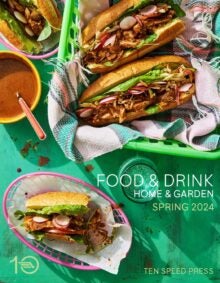 Ten Speed Press Food & Drink/Home & Garden Catalog cover
