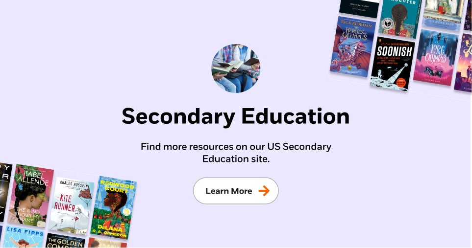 Secondary Education: Find more resources on our US Secondary Education site. Learn More.