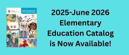 2025-June 2026 Elementary Education Catalog is Now Available!