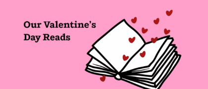 20 Reads To Accompany Your Valentine’s Day